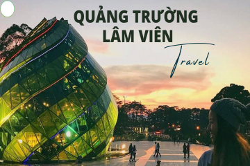 QUẢNG TRƯỜNG LÂM VIÊN ĐÀ LẠT